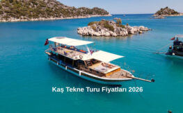 kaş tekne turu fiyatları 2026